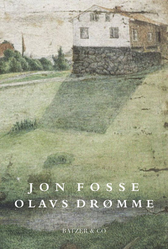 Cover for Jon Fosse · Olavs drømme (Sewn Spine Book) [1º edição] (2015)