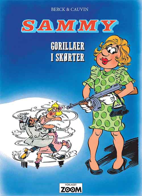 Sammy: Sammy: Gorillaer i skørter - Berck og Raoul Cauvin - Bücher - Forlaget Zoom - 9788793564251 - 15. März 2018