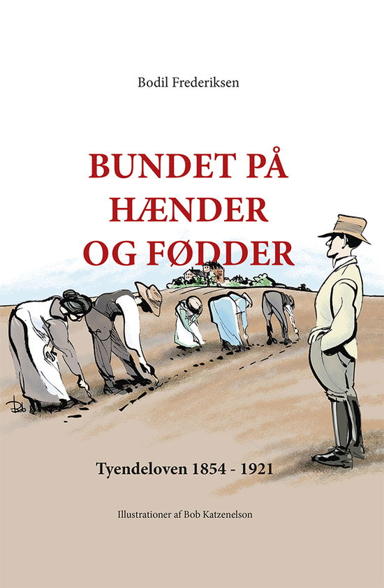 Cover for Bodil Frederiksen · Bundet på hænder og fødder (Bound Book) [0th edition] (2020)