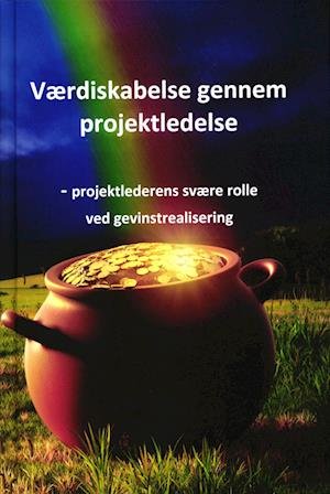 Cover for Mogens Frank Mikkelsen · Værdiskabelse gennem projektledelse (Gebundenes Buch) [1. Ausgabe] (2023)