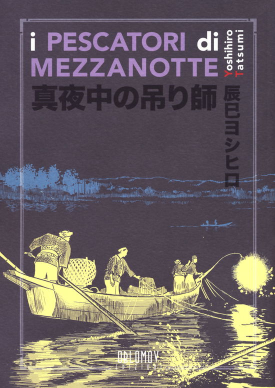 I Pescatori Di Mezzanotte - Yoshihiro Tatsumi - Books -  - 9788885621251 - 