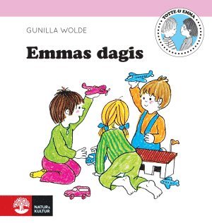 Emma: Emmas dagis - Gunilla Wolde - Bücher - Natur & Kultur Allmänlitteratur - 9789127139251 - 11. Oktober 2014