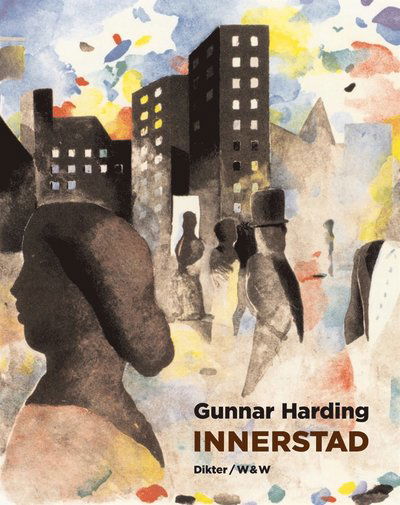 Cover for Gunnar Harding · Innerstad : Dikter (ePUB) (2016)