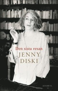 Cover for Jenny Diski · Den sista resan (Bound Book) (2017)