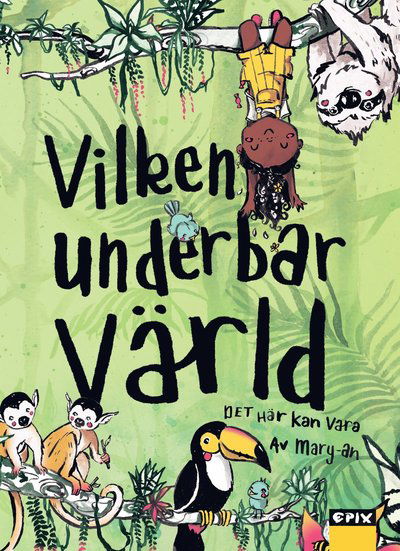 Cover for Vilken underbar värld (Hardcover Book) (2023)