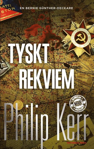 Cover for Philip Kerr · Berlin Noir: Tyskt rekviem (ePUB) (2014)
