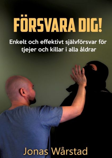Cover for Wårstad · Försvara dig! (Book) (2016)