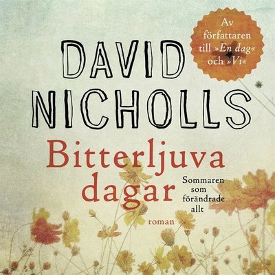 Cover for David Nicholls · Bitterljuva dagar (Hörbok (MP3)) (2019)