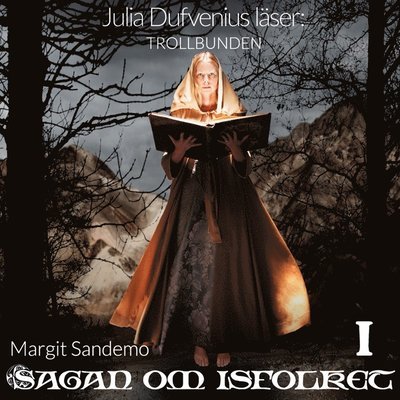 Cover for Margit Sandemo · Sagan om isfolket: Trollbunden (Lydbok (MP3)) (2019)