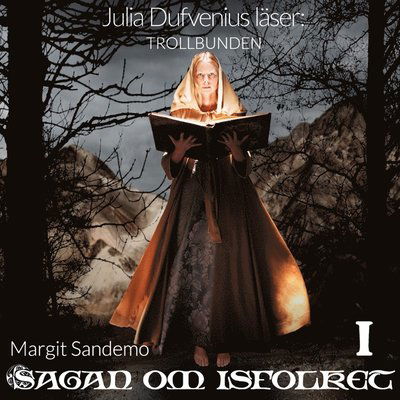 Trollbunden - Margit Sandemo - Audio Book - StorySide - 9789187331251 - December 6, 2019