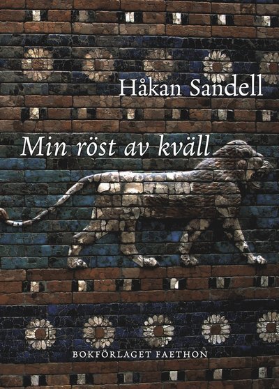 Cover for Håkan Sandell · (poesis): Min röst av kväll (Book) (2021)