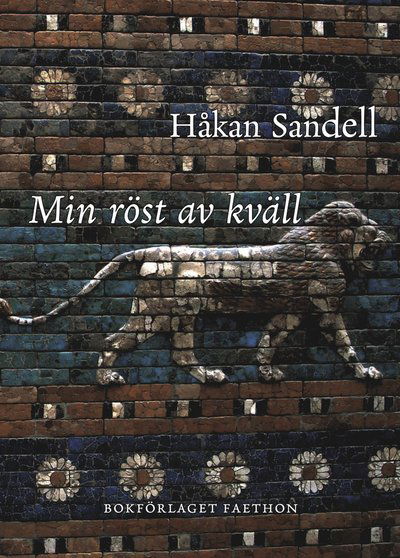 Cover for Håkan Sandell · (poesis): Min röst av kväll (Book) (2021)