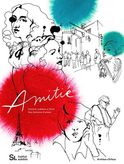 Cover for Bo Madestrand · Amitié : Svenska Institutet i Paris : En kärlekshistoria (Bound Book) (2021)