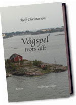 Cover for Rolf Christerson · Vågspel trots allt (Hardcover Book) (2011)