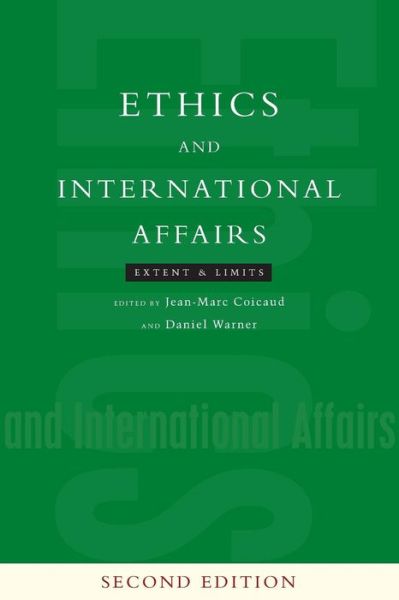 Ethics and international affairs: extent and limits - United Nations University - Books - United Nations - 9789280812251 - August 5, 2013