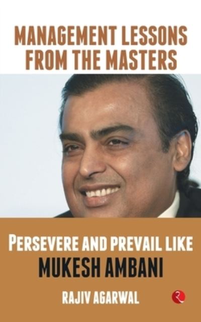 Cover for Rajiv Agarwal · Persevere and Prevail Like Mukesh Ambani (Paperback Book) (2020)