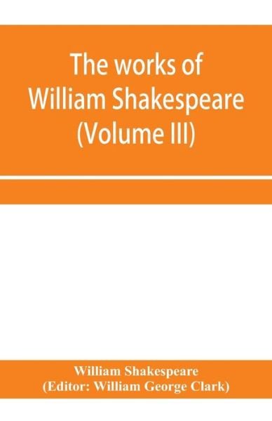 Cover for William Shakespeare · The works of William Shakespeare (Volume III) (Pocketbok) (2020)
