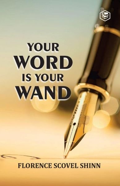 Cover for Florence Scovel Shinn · Your Word Is Your Wand (Pocketbok) (2021)