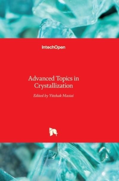 Cover for Yitzhak Mastai · Advanced Topics in Crystallization (Hardcover Book) (2015)