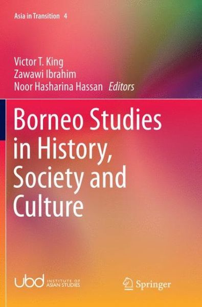 Cover for Borneo Studies in History, Society and Culture - Asia in Transition (Paperback Book) [Softcover reprint of the original 1st ed. 2017 edition] (2018)