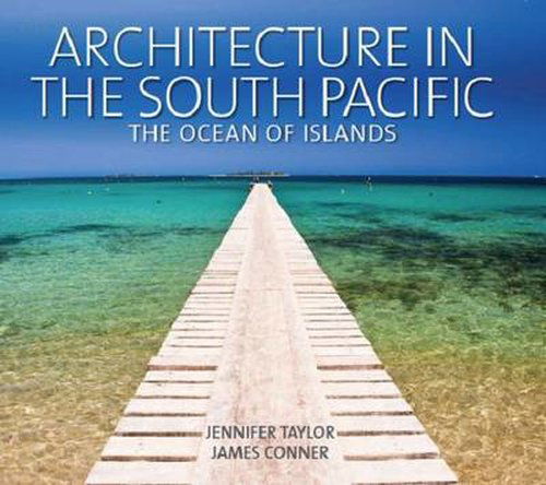 Cover for Jennifer Taylor · Architecture in the South Pacific (Hardcover Book) (2014)