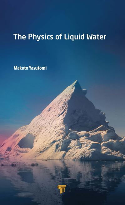 Cover for Makoto Yasutomi · The Physics of Liquid Water (Hardcover bog) (2021)