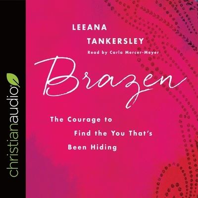 Cover for Leeana Tankersley · Brazen (CD) (2017)