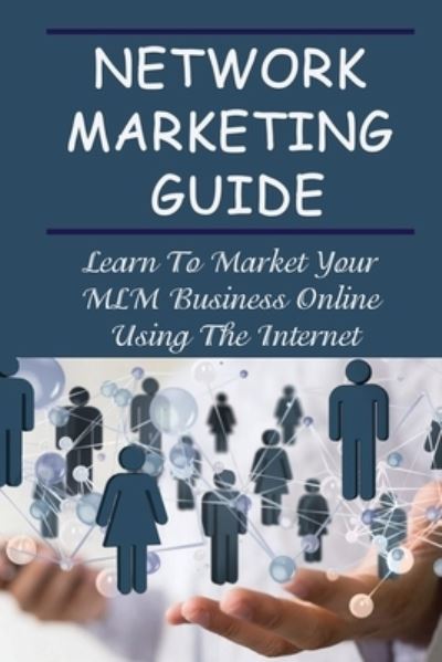 Cover for Rossie Edwards · Network Marketing Guide (Paperback Book) (2021)