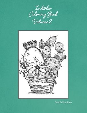 Cover for Pamela Hamilton · Inktober Coloring Book Vol 2 (Taschenbuch) (2021)