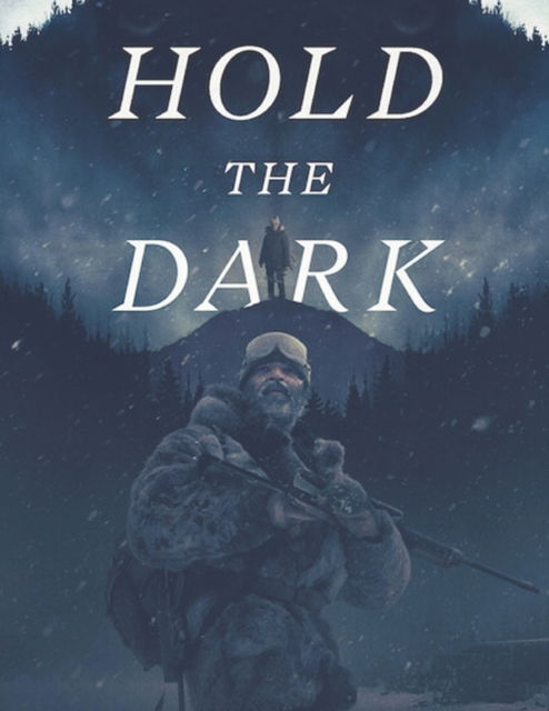 Cover for Scott McLaughlin · Hold the Dark: The Complete Screenplay (Paperback Book) (2021)