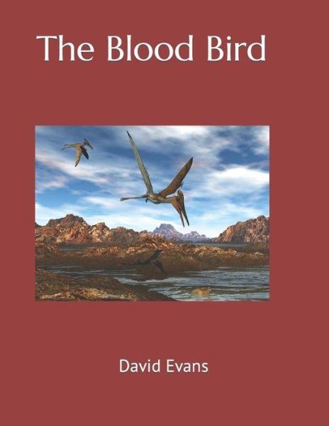 Cover for David Evans · The Blood Bird (Paperback Book) (2021)