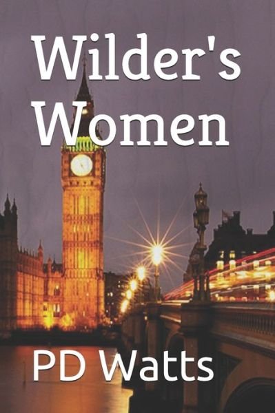 Cover for Pd Watts · Wilder's Women (Paperback Book) (2020)