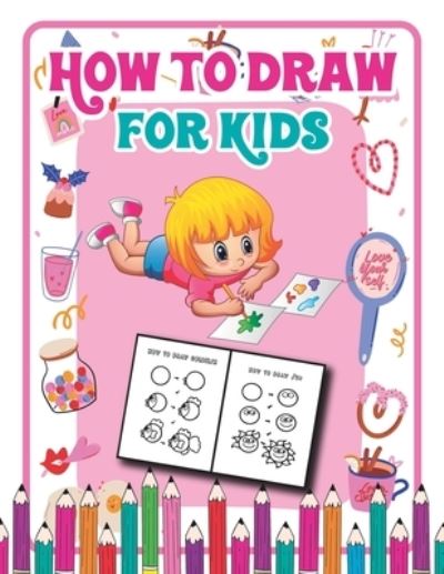 Cover for Easy Draw Publishing · How to Draw for Kids (Paperback Book) (2021)