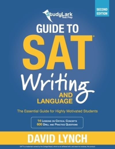 Cover for David Lynch · StudyLark Guide to SAT Writing and Language: The Essential Guide for Highly Motivated Students (Paperback Bog) (2021)