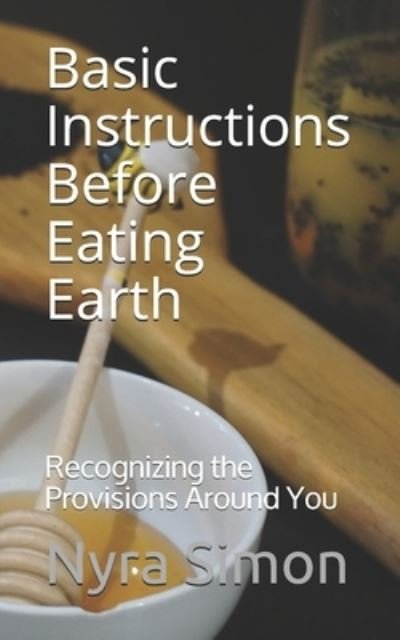 Cover for Nyra Simon · Basic Instructions Before Eating Earth (Paperback Book) (2020)