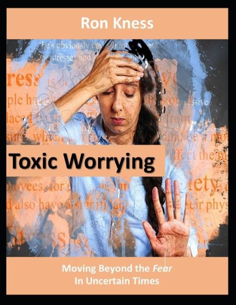 Cover for Ron Kness · Toxic Worrying (Paperback Book) (2020)