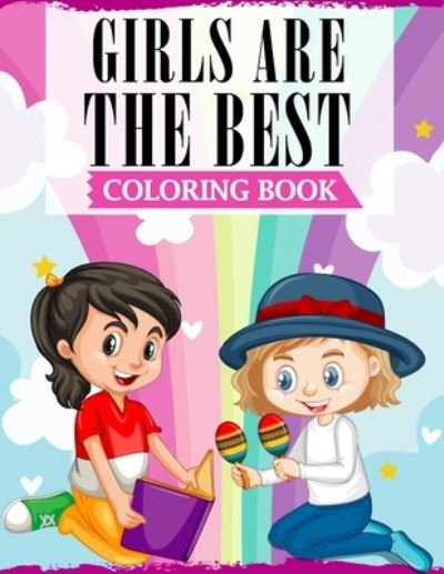 Girls Are The Best - Ss Publications - Libros - Independently Published - 9798652510251 - 9 de junio de 2020