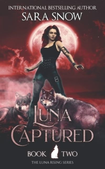 Cover for Sara Snow · Luna Captured (Paperback Book) (2020)