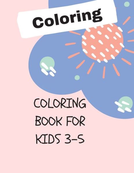 Cover for Rolan Day · Coloring Book for Kids 3-5 (Paperback Bog) (2020)