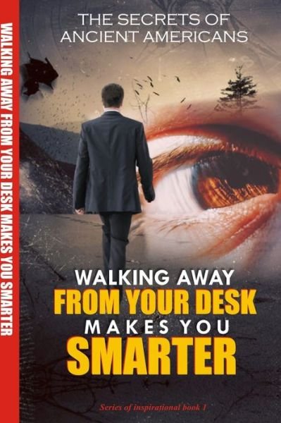 Cover for Wisdom I B · Walking Away from Your Desk Makes You Smarter (Paperback Book) (2020)