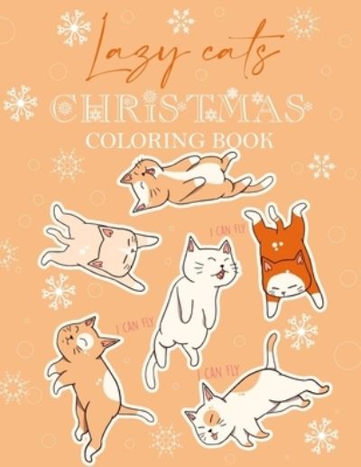 Cover for Happy Faces · Lazy Cats Christmas Coloring Book (Paperback Book) (2020)