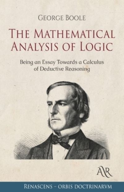 Cover for George Boole · The Mathematical Analysis of Logic (Paperback Book) (2021)