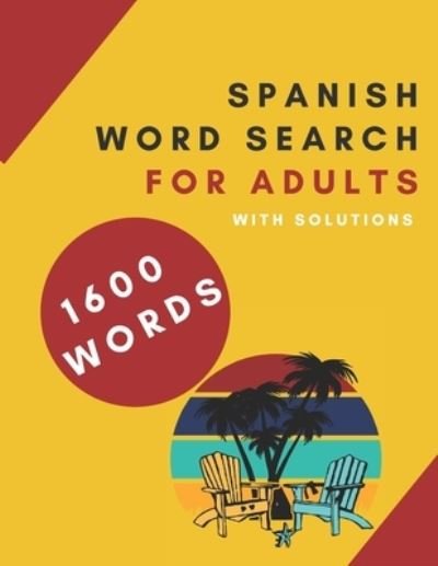 Cover for Ayurveda Fun Store · Spanish Word Search for Adults: Sopa de Letras en Espanol Para Adultos - Temas Variados Para Todos Los Gustos (Paperback Book) (2021)