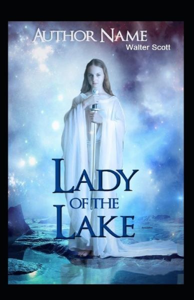 Cover for Walter Scott · The Lady of the Lake Illustrated (Paperback Book) (2021)