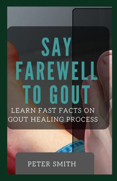 Cover for Peter Smith · Say Farewell To Gout (Paperback Bog) (2021)