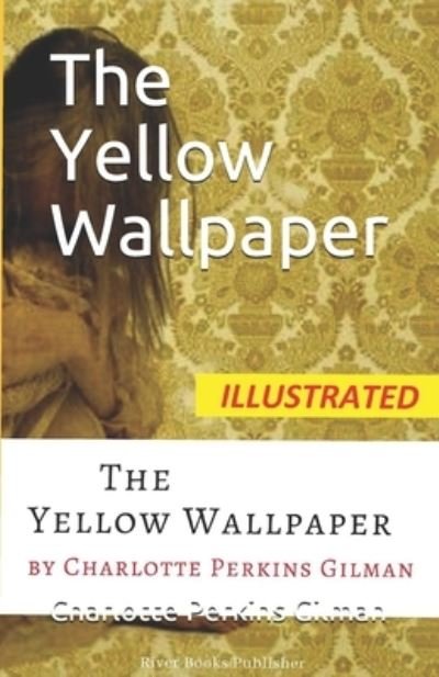 Cover for Charlotte Perkins Gilman · The Yellow Wallpaper (Taschenbuch) (2021)