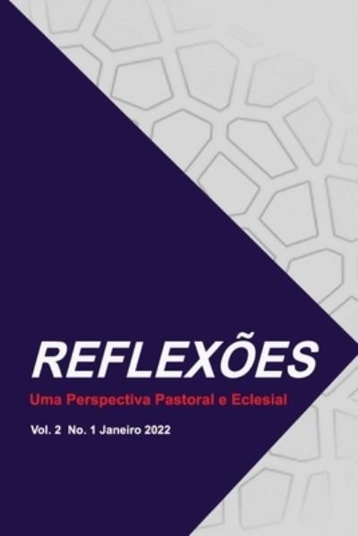 Cover for Geir Lie · Reflexoes: Uma Perspectiva Pastoral e Eclesial: Vol. 2 No. 1 Janeiro 2022 (Pocketbok) (2022)