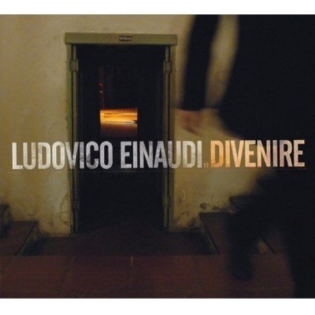 Divenire - Ludovico Einaudi - Musiikki - UNIVERSAL - 0028947801252 - maanantai 5. marraskuuta 2007