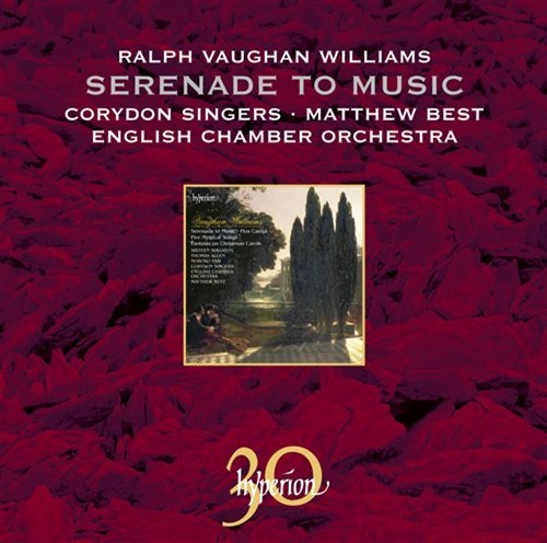 Serenade to Music / Flos Campi - Vaughan Williams - Musikk - HYPERION - 0034571300252 - 4. april 2011