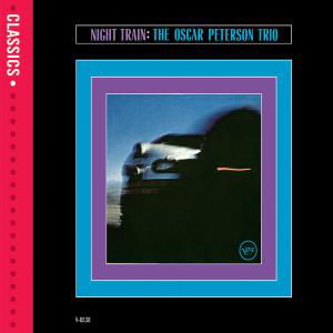 Night Train - Oscar Peterson - Música - VERVE - 0602498840252 - 16 de noviembre de 2006